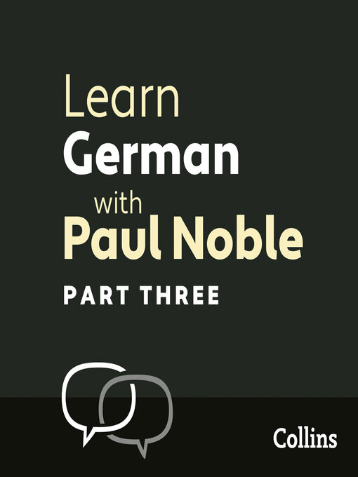 Title details for Learn German with Paul Noble, Part 3 by Paul Noble - Available